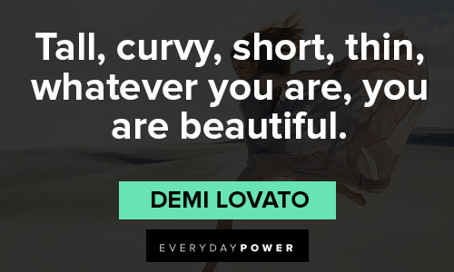 Demi Lovato quotes about you are beautiful