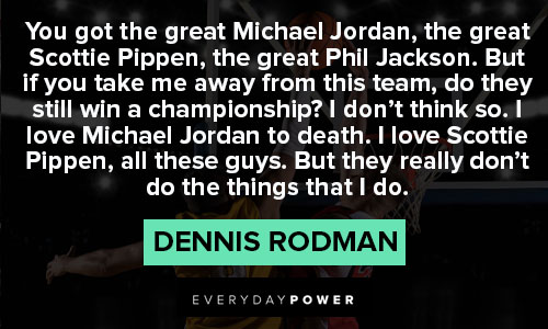 Dennis Rodman quotes about other basketball players