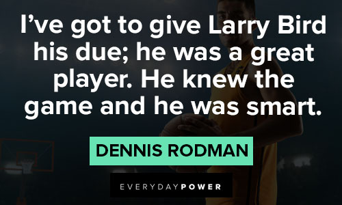 Motivational Dennis Rodman quotes
