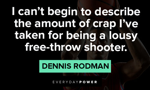 Unique Dennis Rodman quotes