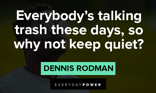 Cool Dennis Rodman quotes
