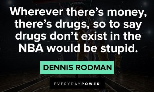 Wise Dennis Rodman quotes