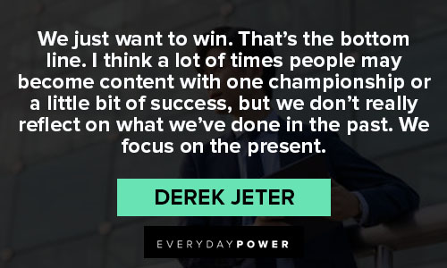 Derek Jeter quotes from Derek Jeter