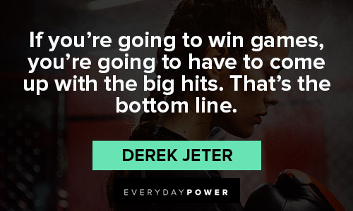 Derek Jeter quotes on courage