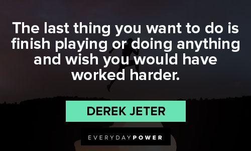 Wise and inspirational Derek Jeter quotes