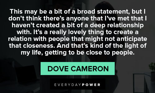 Random Dove Cameron quotes