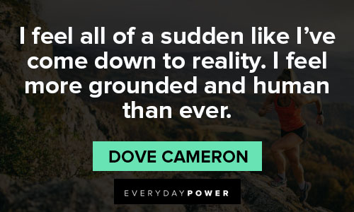 Wise Dove Cameron quotes