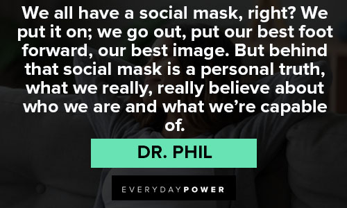 Appreciation Dr. Phil quotes