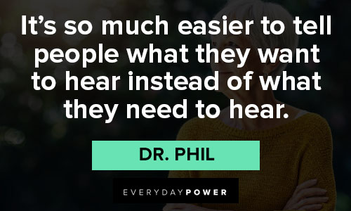 Positive Dr. Phil quotes