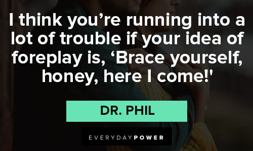 Dr. Phil quotes to inspire you