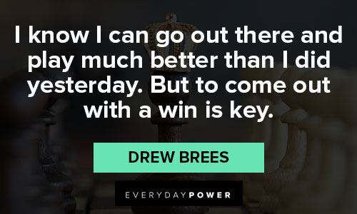 Positive Drew Brees quotes