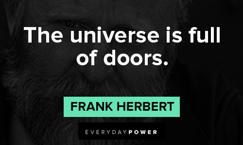 Dune quotes about the universe is full of doors