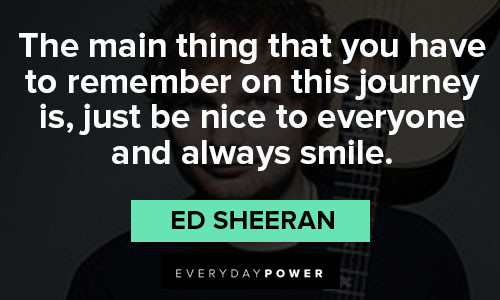 Ed Sheeran quotes for Instagram 