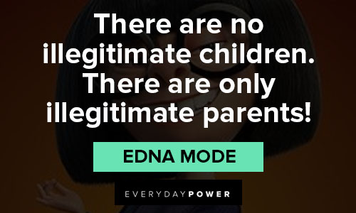 the incredibles edna quotes