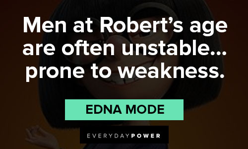 Edna Mode quotes that are unmistakably Edna