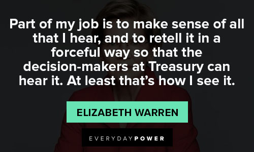 Elizabeth Warren quotes about her politics
