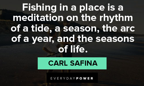 Inspirational Fishing Quotes