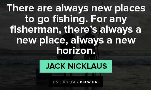 Classic Fishing Quotes