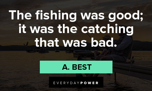 Epic Fishing Quotes