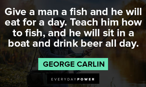 Wise and inspirational Fishing Quotes