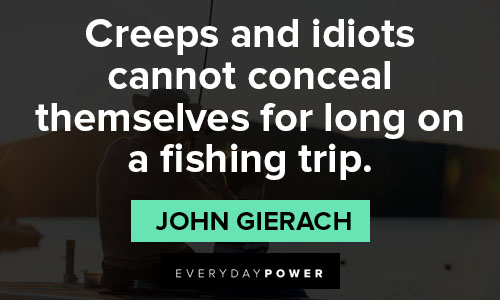 Random Fishing quotes