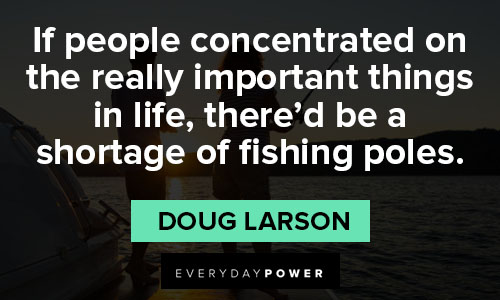 Special Fishing quotes