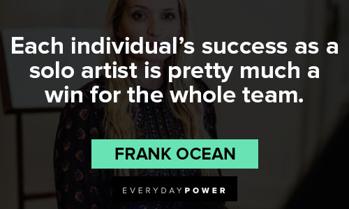 Frank Ocean quotes about music