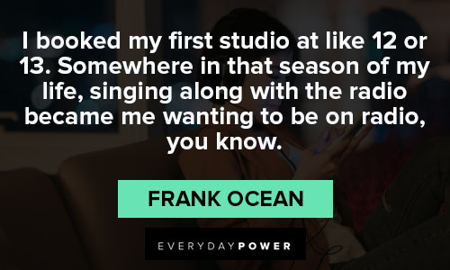 Epic Frank Ocean quotes