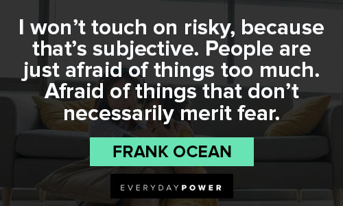 Inspirational Frank Ocean quotes