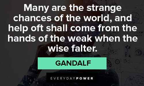 Random Gandalf quotes