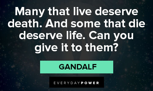 Meaningful Gandalf quotes