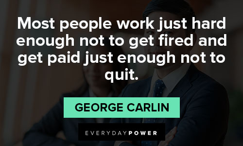 george carlin quotes that will encourage you