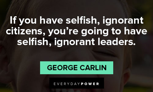Positive george carlin quotes