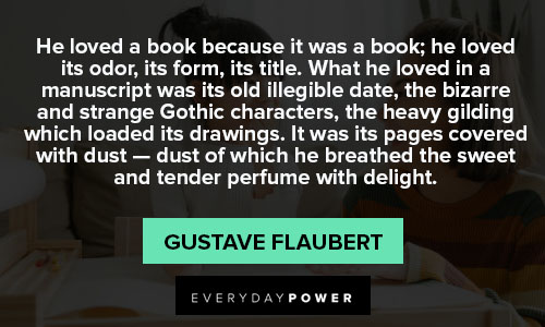 Positive gustave flaubert quotes