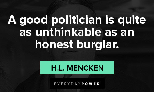 H.L. Mencken quotes criticizing politics