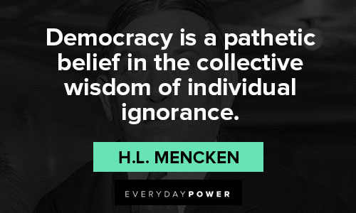 H.L. Mencken quotes criticizing democracy