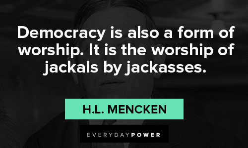 Amazing H.L. Mencken quotes