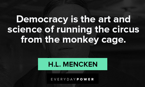Random H.L. Mencken quotes