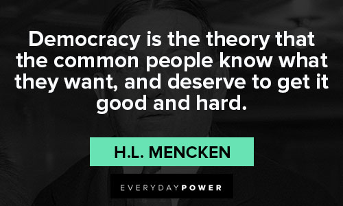 Relatable H.L. Mencken quotes