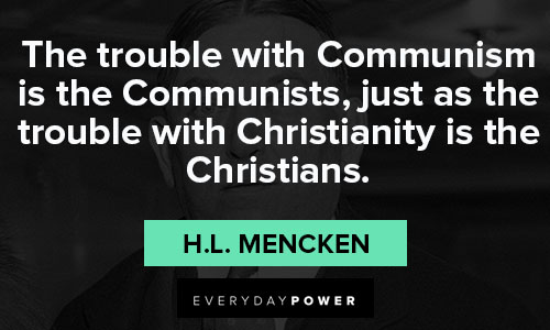 Positive H.L. Mencken quotes