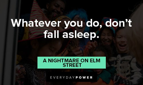 Halloween quotes about whatever you do, don't fall asleep