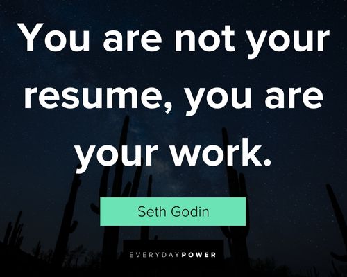 hard work quotes on you are not your resume, you are your work