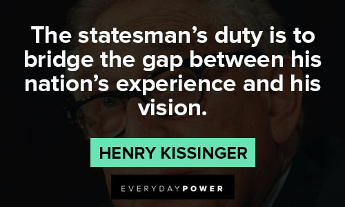 Motivational Henry Kissinger quotes