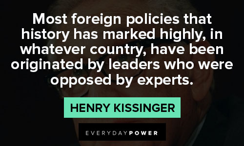 Henry Kissinger quotes to inspire you