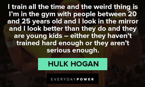 Hulk Hogan quotes about love