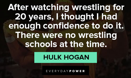 Best Hulk Hogan quotes