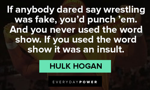 Hulk Hogan quotes