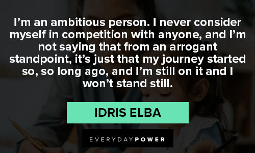 Inspirational Idris Elba quotes