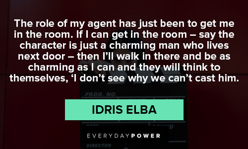 Random Idris elba quotes