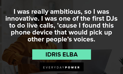Motivational Idris elba quotes